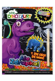 T. Rex chce si� bawi�. Lubi� Dinozaury. Ale zdrapka!
