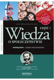 Odkrywamy na nowo. Wiedza o spo�ecze�stwie. Cz�� 1. Podr�cznik. Zakres rozszerzony. Szko�y ponadgimnazjalne