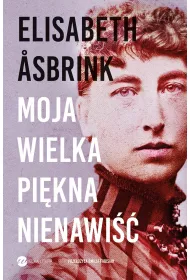 Moja wielka pikna nienawi