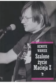 Szalone �ycie macieja z