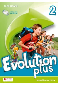 Evolution Plus 2. Ksika ucznia. Jzyk angielski. Szkoa podstawowa