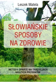S�owia�skie sposoby na zdrowie
