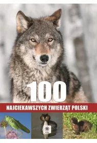 Unica 100 najciekawszych zwierz�t Polski