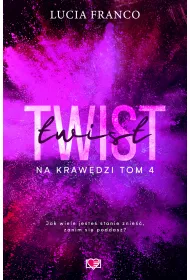 Twist. Na krawdzi. Tom 4