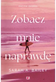 eBook Zobacz mnie naprawd�. Pacific Shores. Tom 3 mobi epub