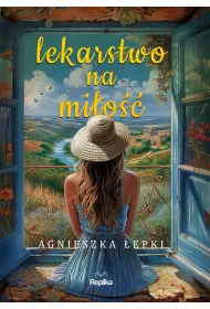 Lekarstwo na mi�o��