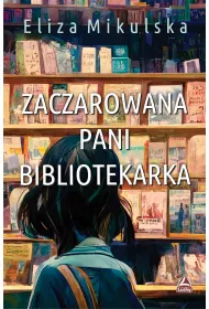 eBook Zaczarowana Pani bibliotekarka mobi epub
