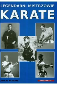 Legendarni mistrzowie karate
