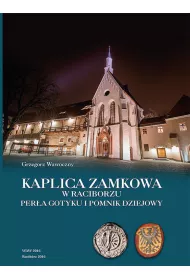 Kaplica zamkowa w Raciborzu