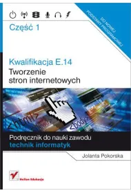 Kwalifikacja E.14. Cz�� 1. Tworzenie stron internetowych