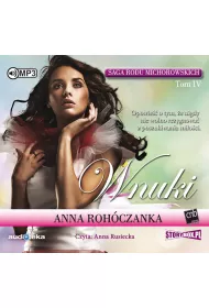 Audiobook Saga rodu Michorowskich. Tom 3. Wnuki CD