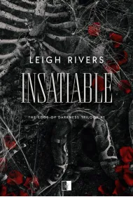 Insatiable. Seria The Edge of Darkness Trilogy. Tom 1