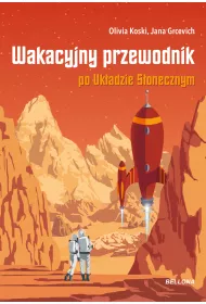 Wakacyjny przewodnik po Uk�adzie S�onecznym