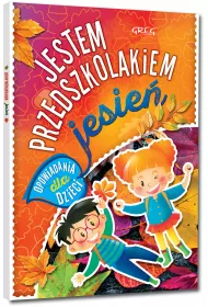 Jesie� jestem przedszkolakiem opowiadania dla dzieci