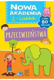 Nowa Akademia 2- latka. Przeciwie�stwa