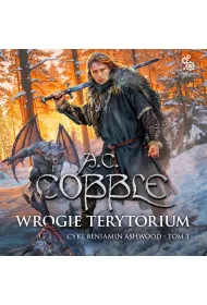 Audiobook Wrogie terytorium. Beniamin Ashwood. Tom 3 mp3