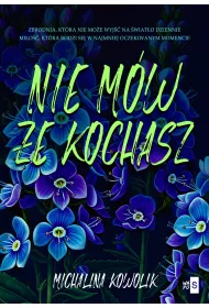 Nie m�w, �e kochasz