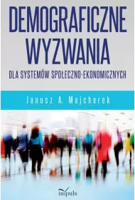 Demograficzne wyzwania dla system�w spo�eczno-ekonomicznych