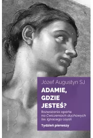 Adamie, gdzie jeste�? Tydzie� pierwszy