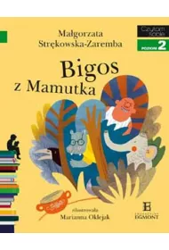 Bigos z Mamutka. Czytam sobie. Poziom 2