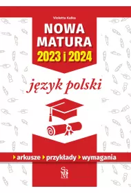 Jzyk polski. Nowa matura 2023 i 2024