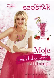 eBook Moje spektakularne soki i koktajle mobi epub