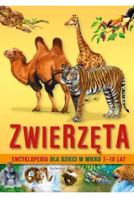 Zwierz�ta. Encyklopedia dla dzieci w wieku 7-10 lat
