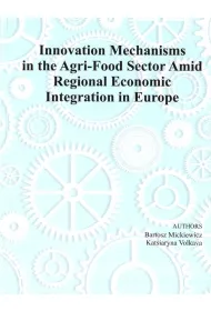 Innovation Mechanism in the Agri-Food Sector Amid Regional Economic Integration in Europe