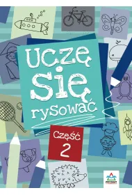 Ucz� si� rysowa�. Cz�� 2