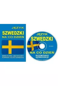 J�zyk szwedzki na co dzie�. Rozm�wki polsko-szwedzkie + CD