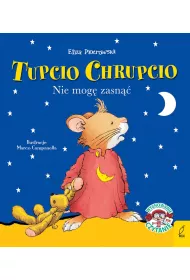 Tupcio Chrupcio. Nie mog� zasn��