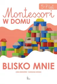Montessori w domu Blisko mnie 5-7 lat