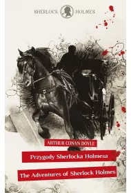 Sherlock Holmes. Przygody Sherlocka Holmesa / The Adventures of Sherlock Holmes