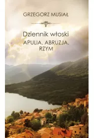 Dziennik woski. Apulia. Abruzja. Rzym