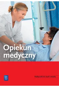 Opiekun medyczny. Podrcznik do nauki zawodu