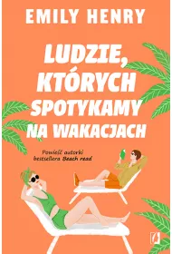 Ludzie, ktrych spotykamy na wakacjach