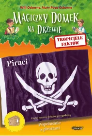 Piraci. Tropiciele faktw. Magiczny domek na drzewie