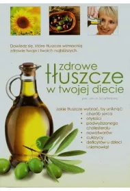 Zdrowe t�uszcze w twojej diecie