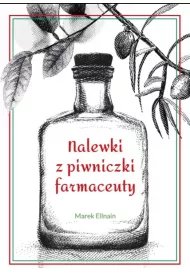 Nalewki z piwniczki farmaceuty