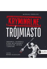Audiobook Kryminalne Tr�jmiasto mp3