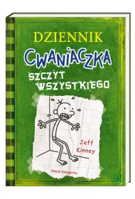 Szczyt wszystkiego. Dziennik cwaniaczka. Tom 3