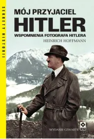 M�j przyjaciel Hitler