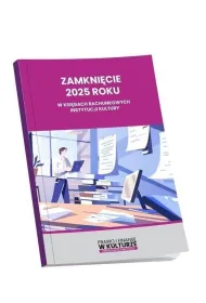 Zamkni�cie 2025 roku w ksi�gach rachunkowych instytucji kultury