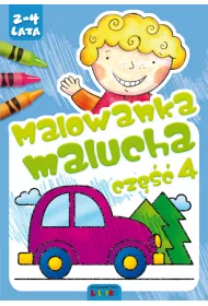 Malowanka malucha. Cz�� 4. 2-4 lata