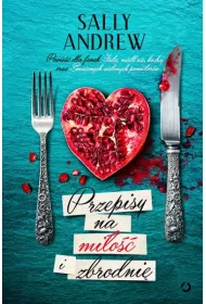 Przepisy na mi�o�� i zbrodni�