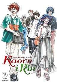 Kaoru i Rin. Rozkwitaj�c z tob� #5