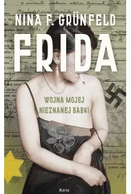 Frida. Wojna mojej nieznanej babki