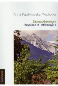 Zagospodarowanie turystyczne i rekreacyjne