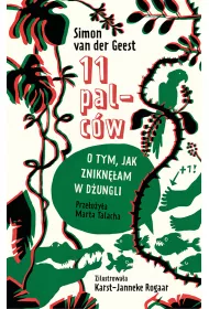 11 palcw. O tym, jak zniknam w dungli