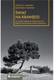 �wiat na kraw�dzi: Czy ustr�j liberalno..